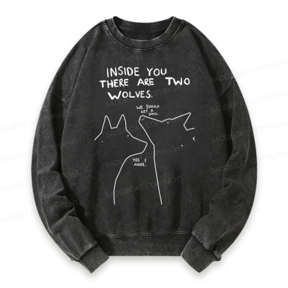 Baddiecat Inside You There Two Wolves Washed Sweatshirt