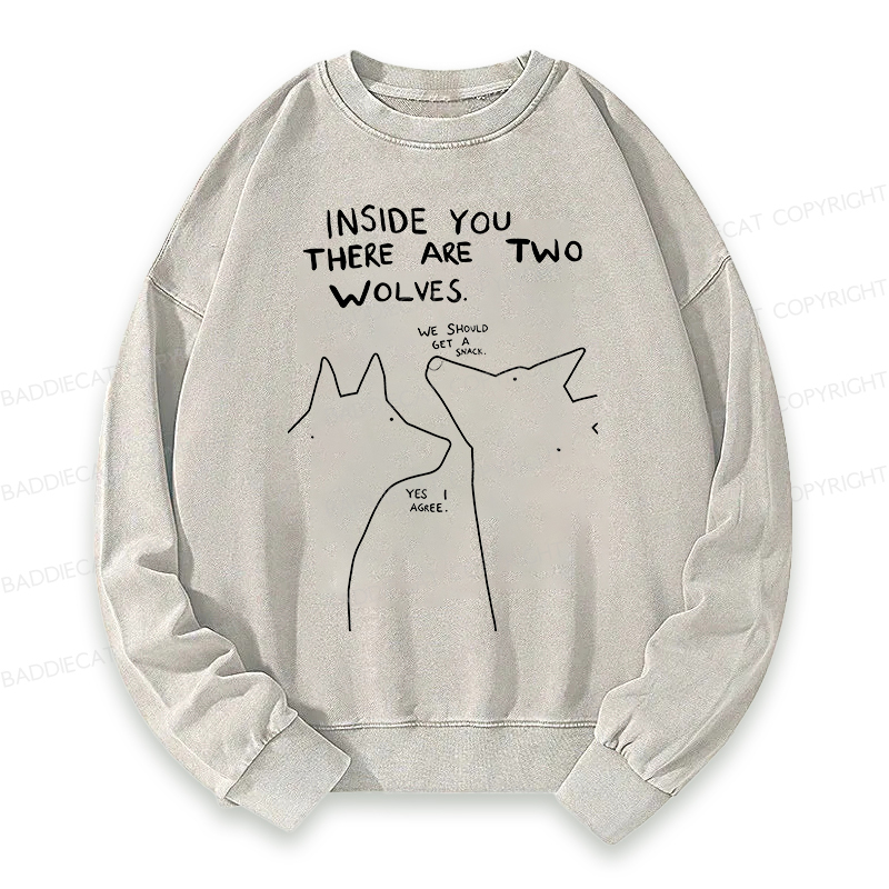 Baddiecat Inside You There Two Wolves Washed Sweatshirt