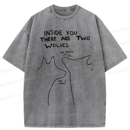 Baddiecat Inside You There Two Wolves Washed T-shirt