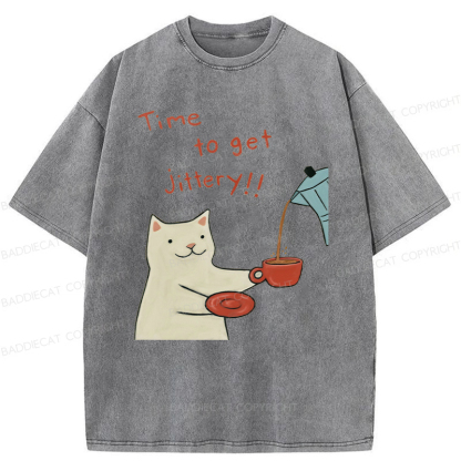Baddiecat Time To Get Jittery Washed T-shirt