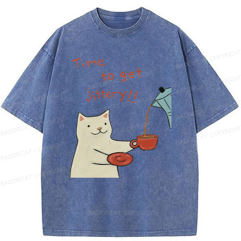 Baddiecat Time To Get Jittery Washed T-shirt