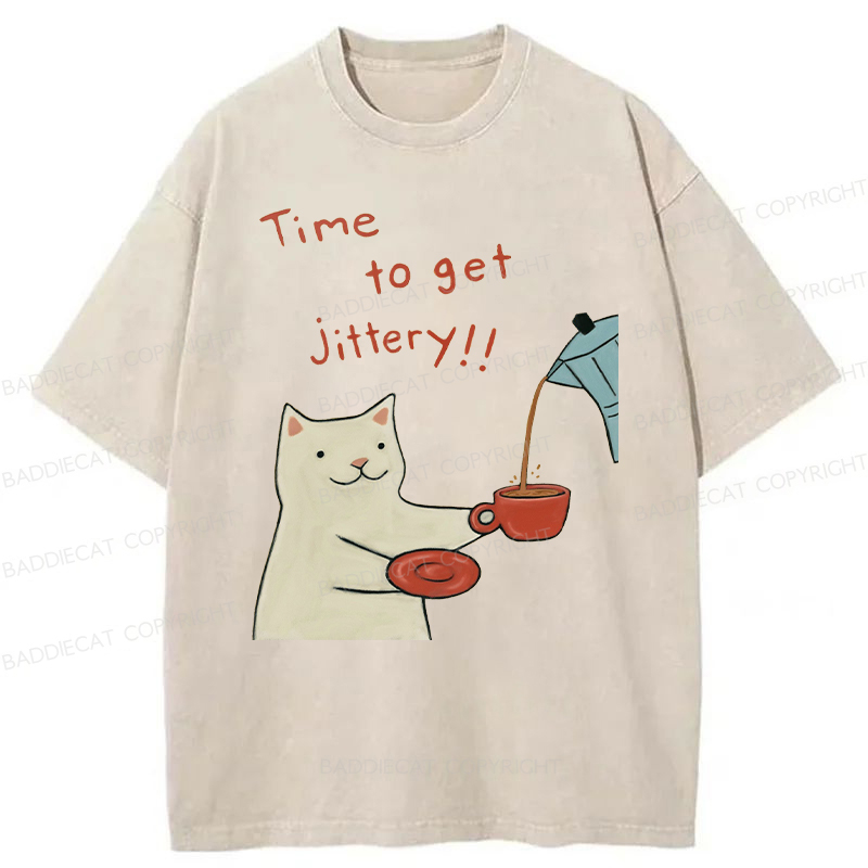 Baddiecat Time To Get Jittery Washed T-shirt