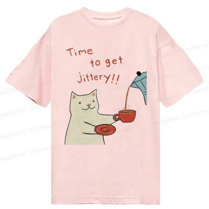 Baddiecat Time To Get Jittery Classic Classic T-shirt