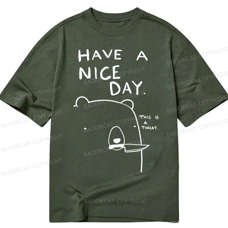 Baddiecat Have A Nice Day Classic T-Shirt
