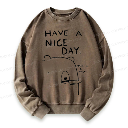 Baddiecat Have A Nice Day Washed Sweatshirt