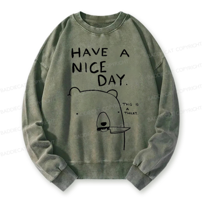 Baddiecat Have A Nice Day Washed Sweatshirt