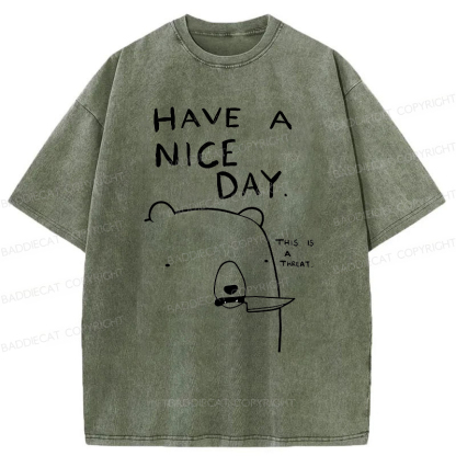 Baddiecat Have A Nice Day Washed T-Shirt