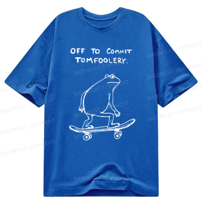 Baddiecat Off To Commit Tomfoolery Classic T-shirt