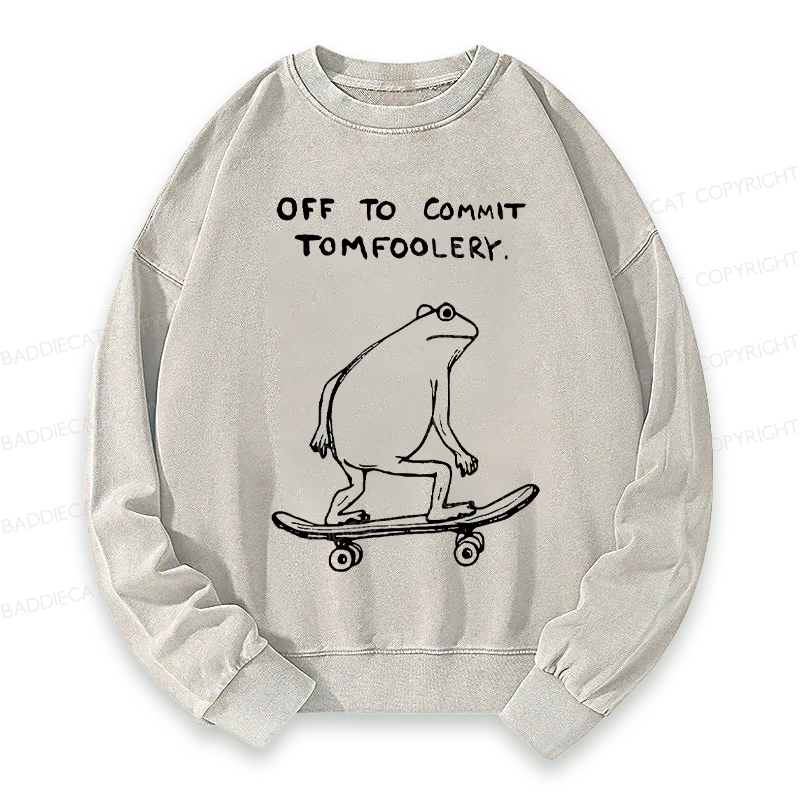 Baddiecat Off To Commit Tomfoolery Washed Sweatshirt