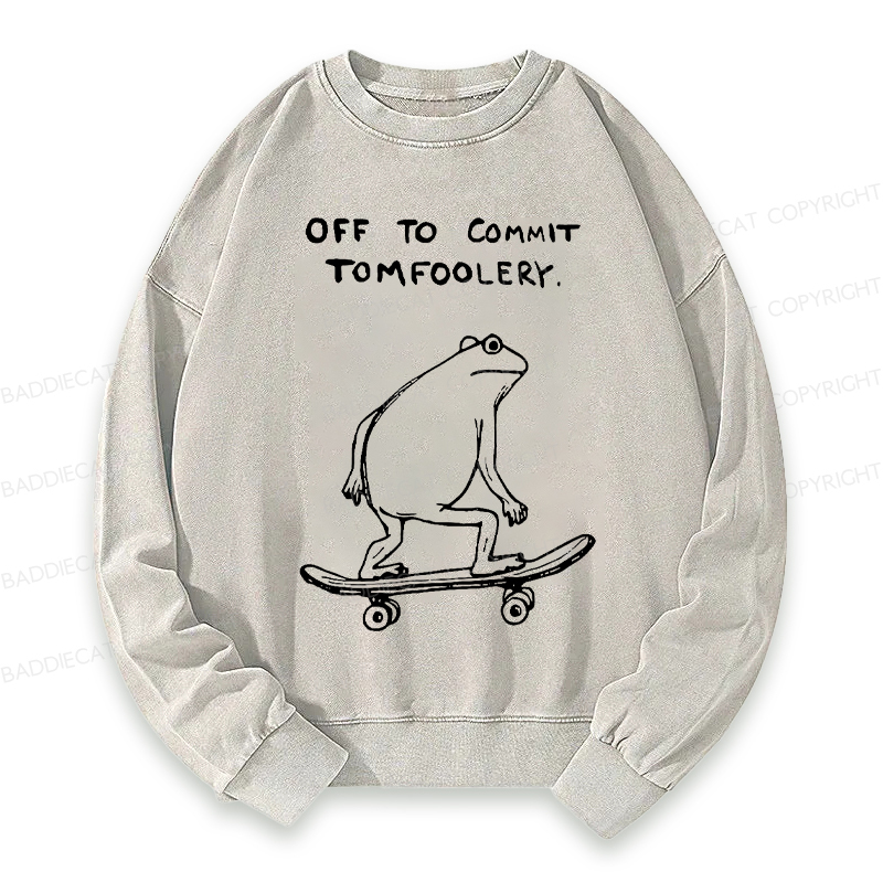 Baddiecat Off To Commit Tomfoolery Washed Sweatshirt