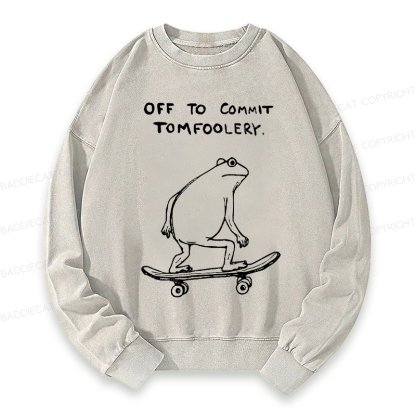 Baddiecat Off To Commit Tomfoolery Washed Sweatshirt