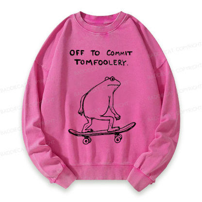 Baddiecat Off To Commit Tomfoolery Washed Sweatshirt