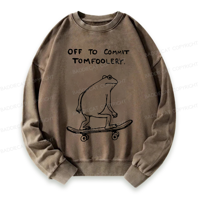 Baddiecat Off To Commit Tomfoolery Washed Sweatshirt