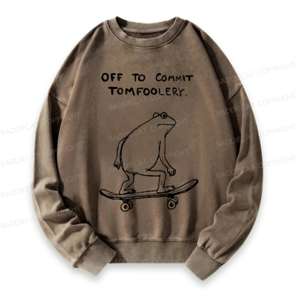 Baddiecat Off To Commit Tomfoolery Washed Sweatshirt