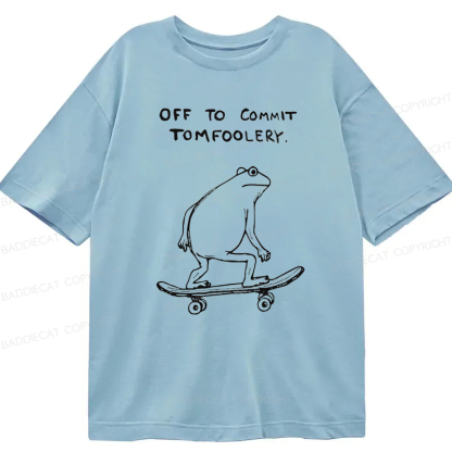 Baddiecat Off To Commit Tomfoolery Classic T-shirt