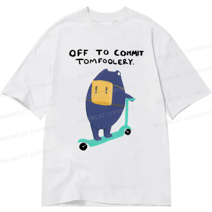 Baddiecat Off To Commit Tomfoolery Classic T-shirt