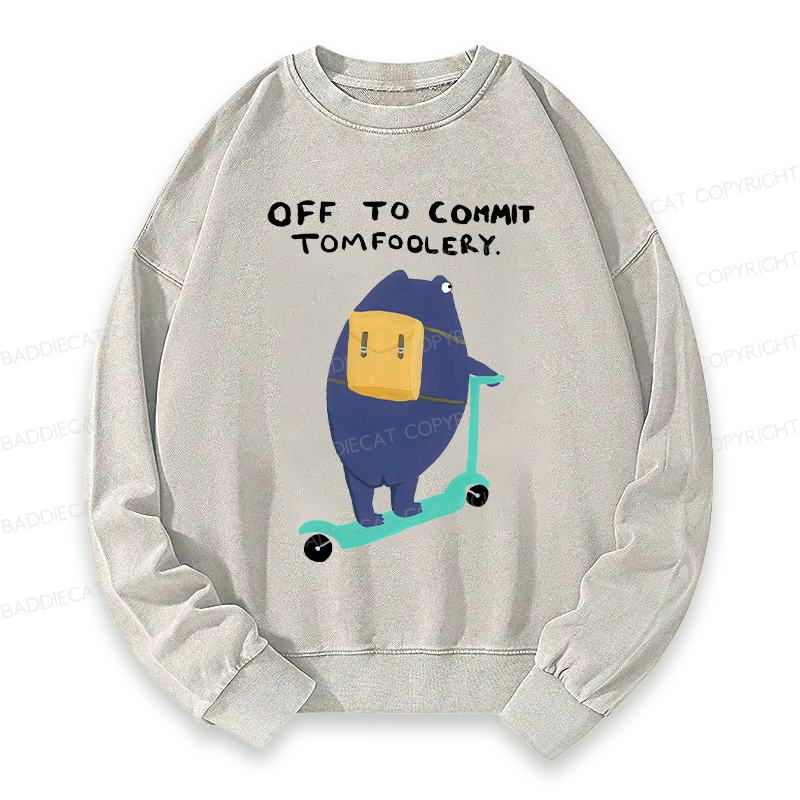 Baddiecat Off To Commit Tomfoolery Washed Sweatshirt