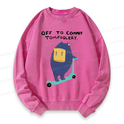 Baddiecat Off To Commit Tomfoolery Washed Sweatshirt