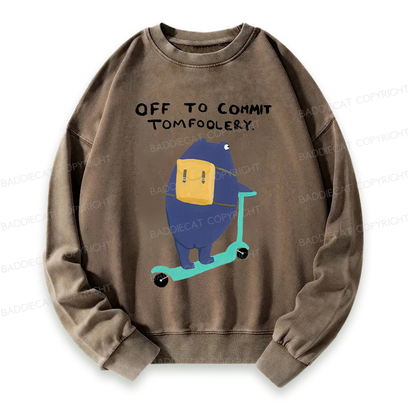 Baddiecat Off To Commit Tomfoolery Washed Sweatshirt