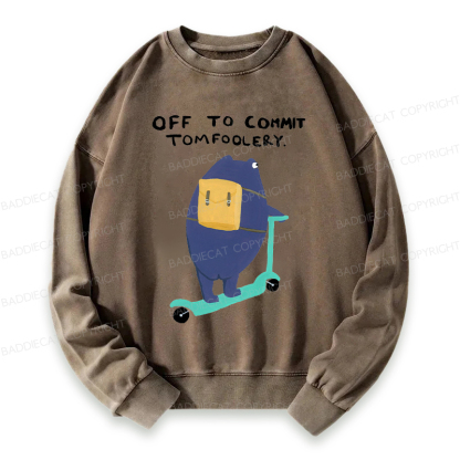 Baddiecat Off To Commit Tomfoolery Washed Sweatshirt