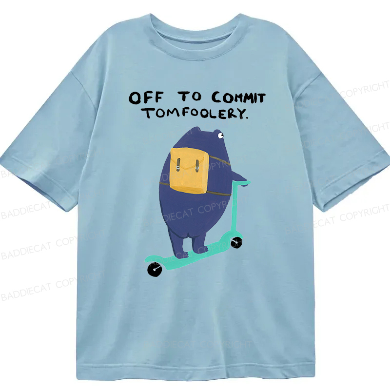 Baddiecat Off To Commit Tomfoolery Classic T-shirt
