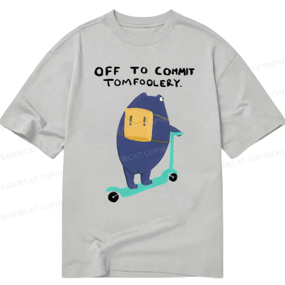 Baddiecat Off To Commit Tomfoolery Classic T-shirt