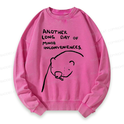 Baddiecat Another Long Day Of Minor Inconveniences Washed Sweatshirt