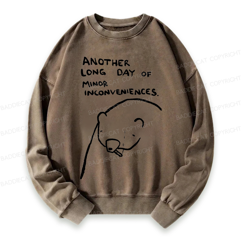 Baddiecat Another Long Day Of Minor Inconveniences Washed Sweatshirt
