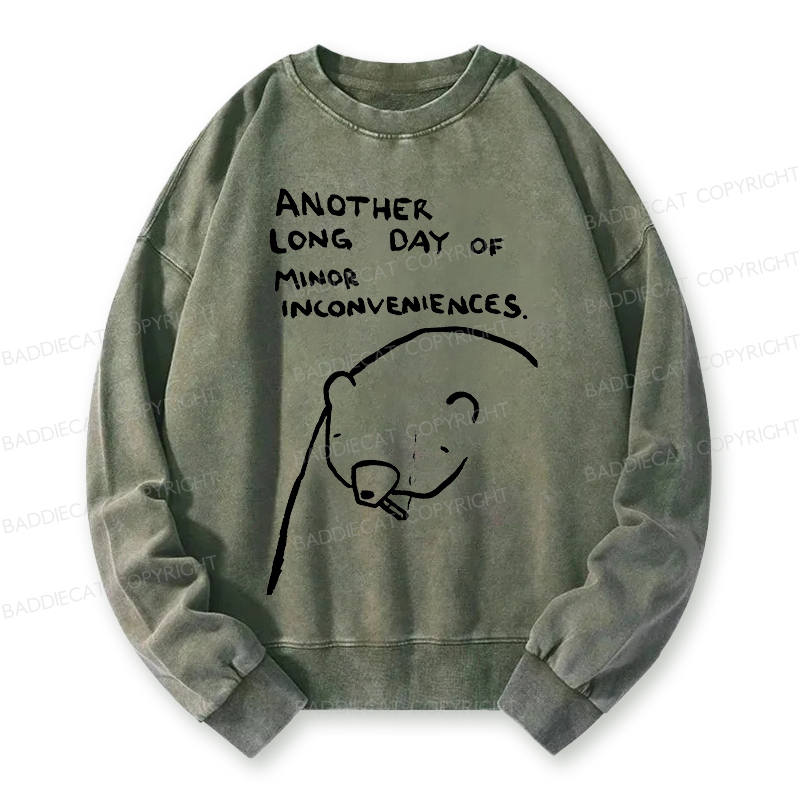 Baddiecat Another Long Day Of Minor Inconveniences Washed Sweatshirt