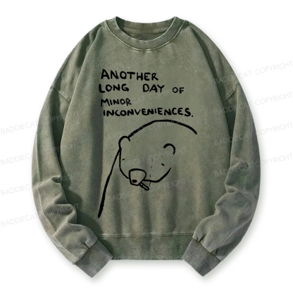 Baddiecat Another Long Day Of Minor Inconveniences Washed Sweatshirt