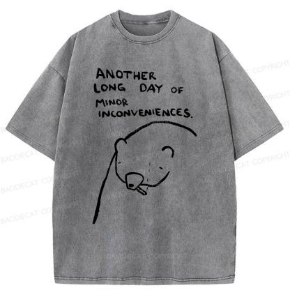 Baddiecat Another Long Day Of Minor Inconveniences Washed T-Shirt