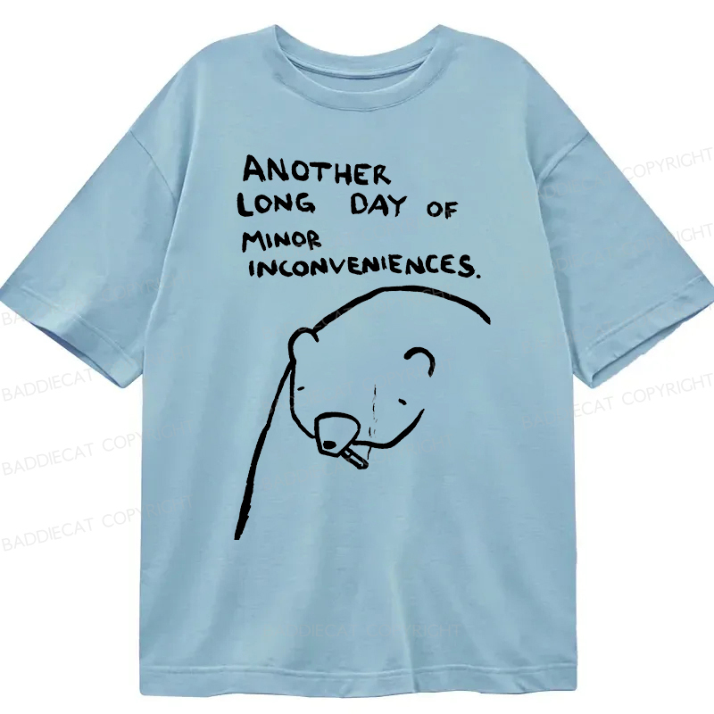 Baddiecat Another Long Day Of Minor Inconveniences Classic T-Shirt