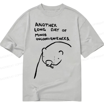 Baddiecat Another Long Day Of Minor Inconveniences Classic T-Shirt