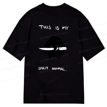 Baddiecat This Is My Spirit Animal Classic T-Shirt