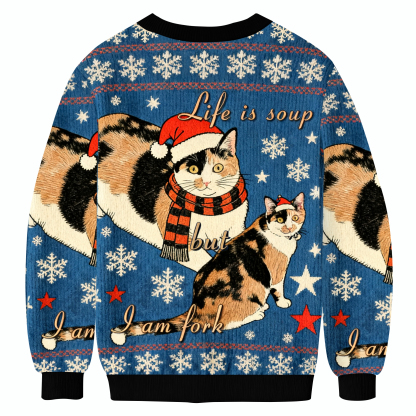  Life Is Soup But I Am Fork Christmas Ugly Sweatshirt
