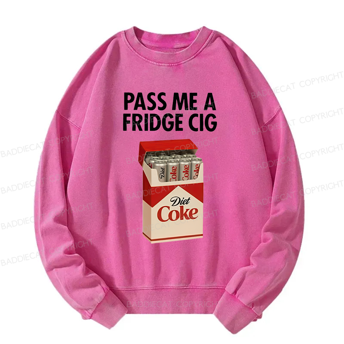 Baddiecat Pass Me A Fridge Cig Washed Sweatshirt