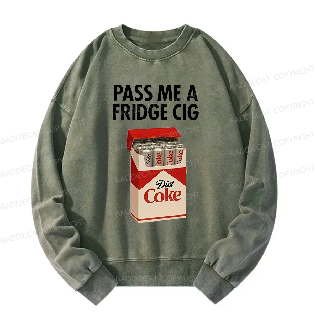 Baddiecat Pass Me A Fridge Cig Washed Sweatshirt