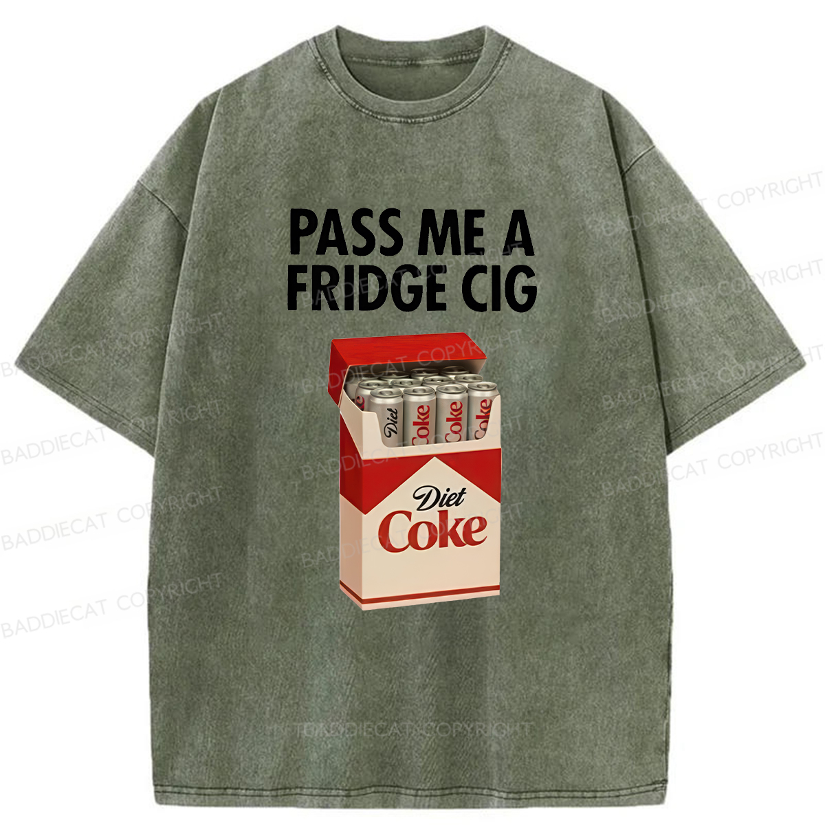 Baddiecat Pass Me A Fridge Cig Washed T-shirt