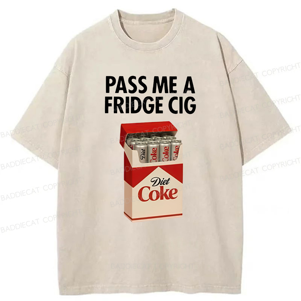 Baddiecat Pass Me A Fridge Cig Washed T-shirt