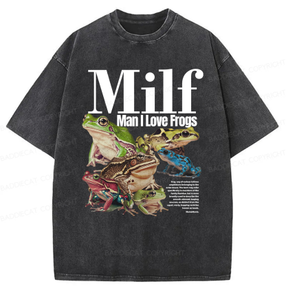 Baddiecat MILF Man I Love Frogs Washed T-shirt