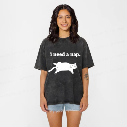 Baddiecat Cat I need A Nap Washed T-shirt