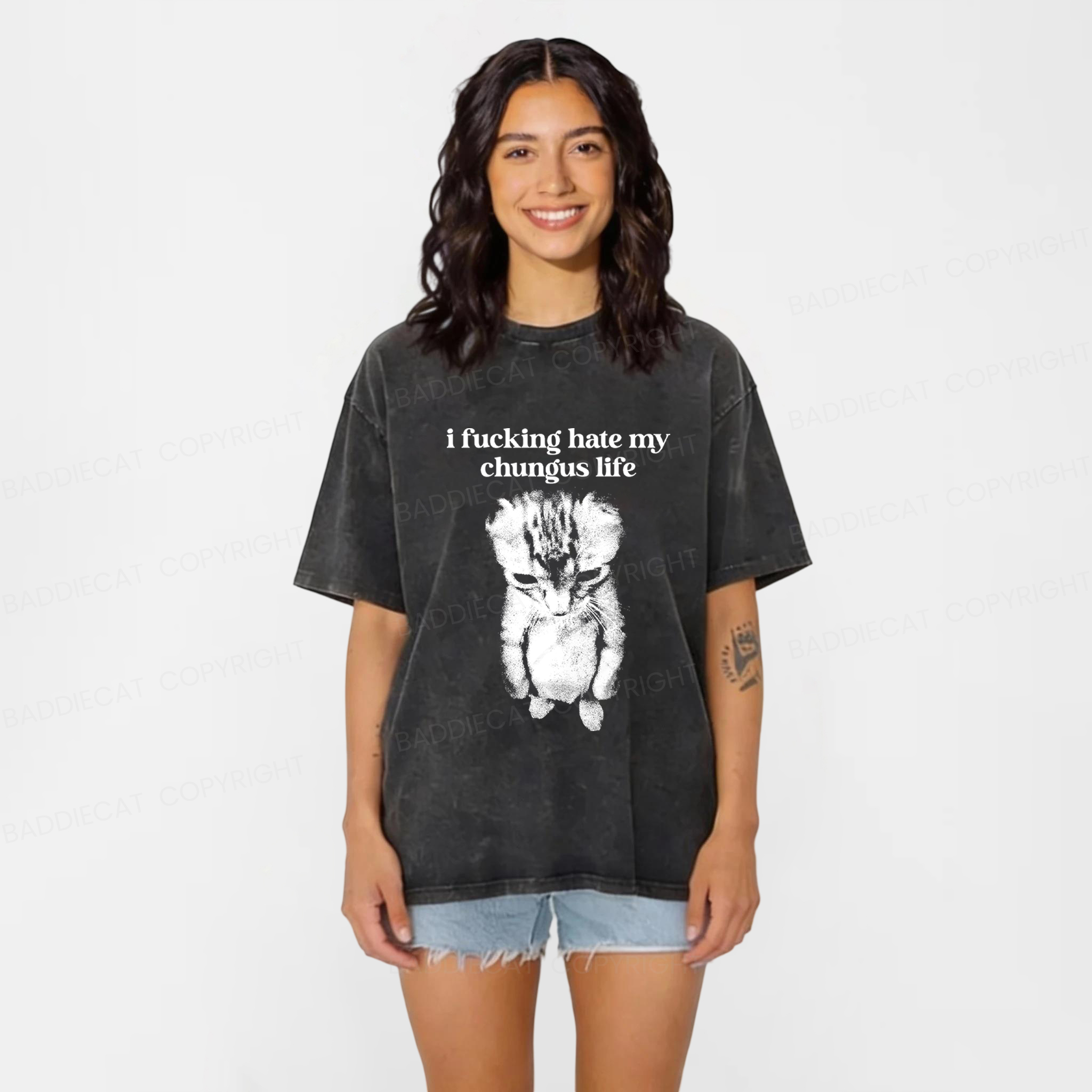 Baddiecat I Fucking Hate My Chungus Life Washed T-Shirt
