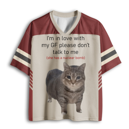 Baddiecat I'm In Love With My GF Please Don't Talk To Me (She Has A Nuclear Bomb) Mesh Jersey