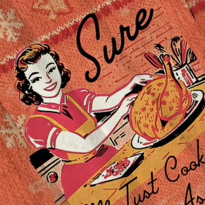 Sure I'll Just Cook For All You Assholes Christmas Ugly Sweatshirt