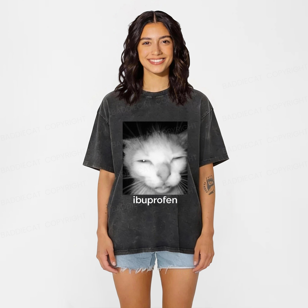 Baddiecat Ibuprofen Cat Funny Meme Washed T-shirt