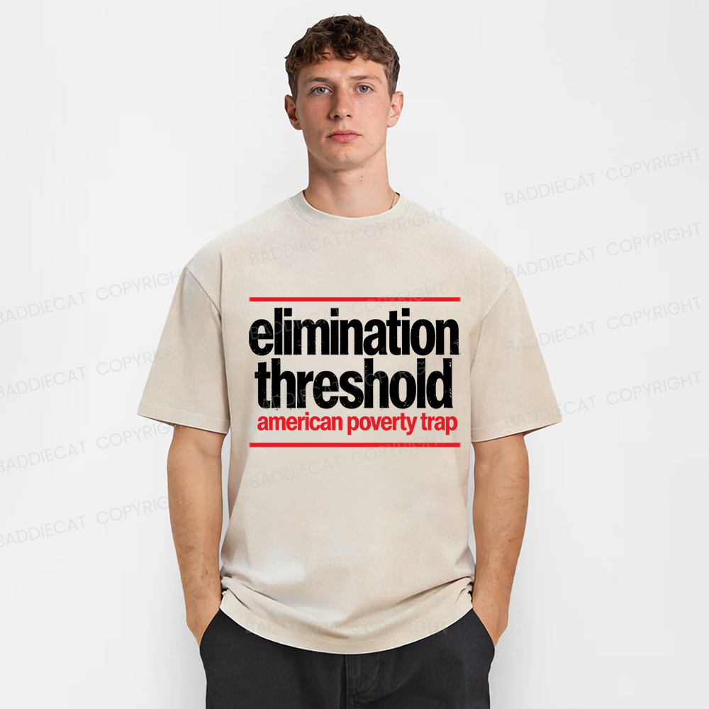 Baddiecat Elimination Threshold American Poverty Trap Washed T-shirt