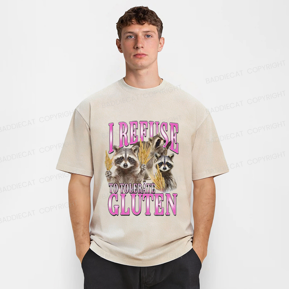 Baddiecat I Reeuse To Tolerate Gluten Raccoon Washed T-shirt
