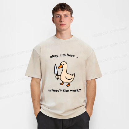 Baddiecat Where's The Work Funny Duck Washed T-shirt