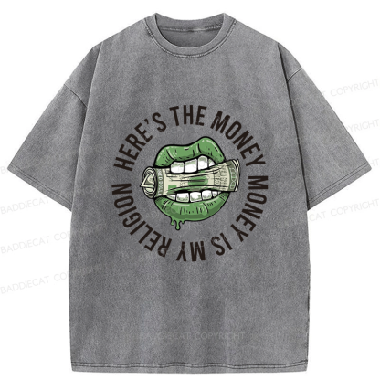 Baddiecat Here's The Money Money Is My Religion Washed T-shirt