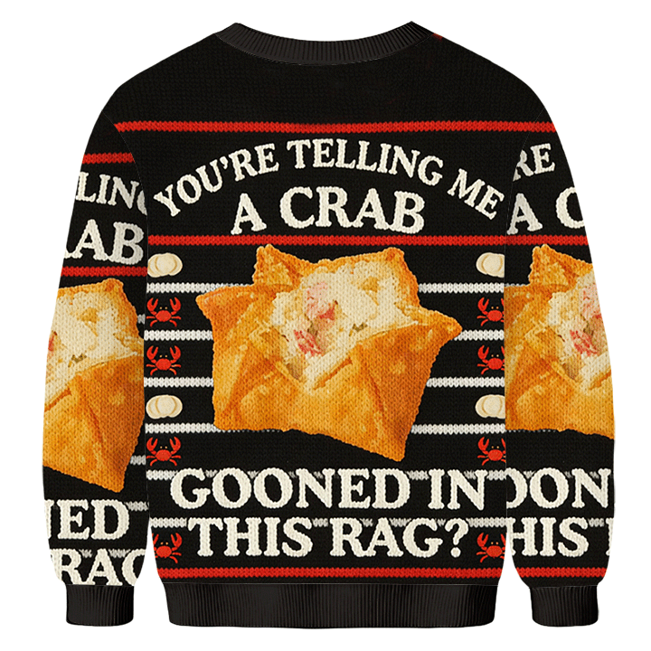 Baddiecat You're Telling Me A Crab Gooned In This Rag Christmas Ugly Sweatshirt
